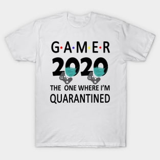 Gamer 2020 Quarantined funny Gift Idea - Social Distancing T-Shirt
